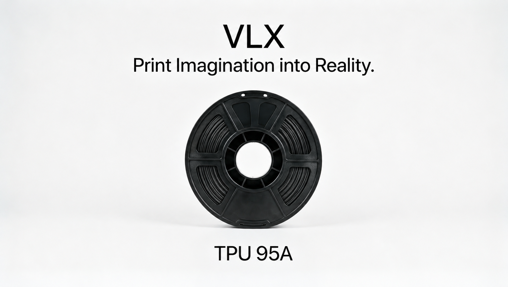 VLX TPU Series：95A Flexible Filament
